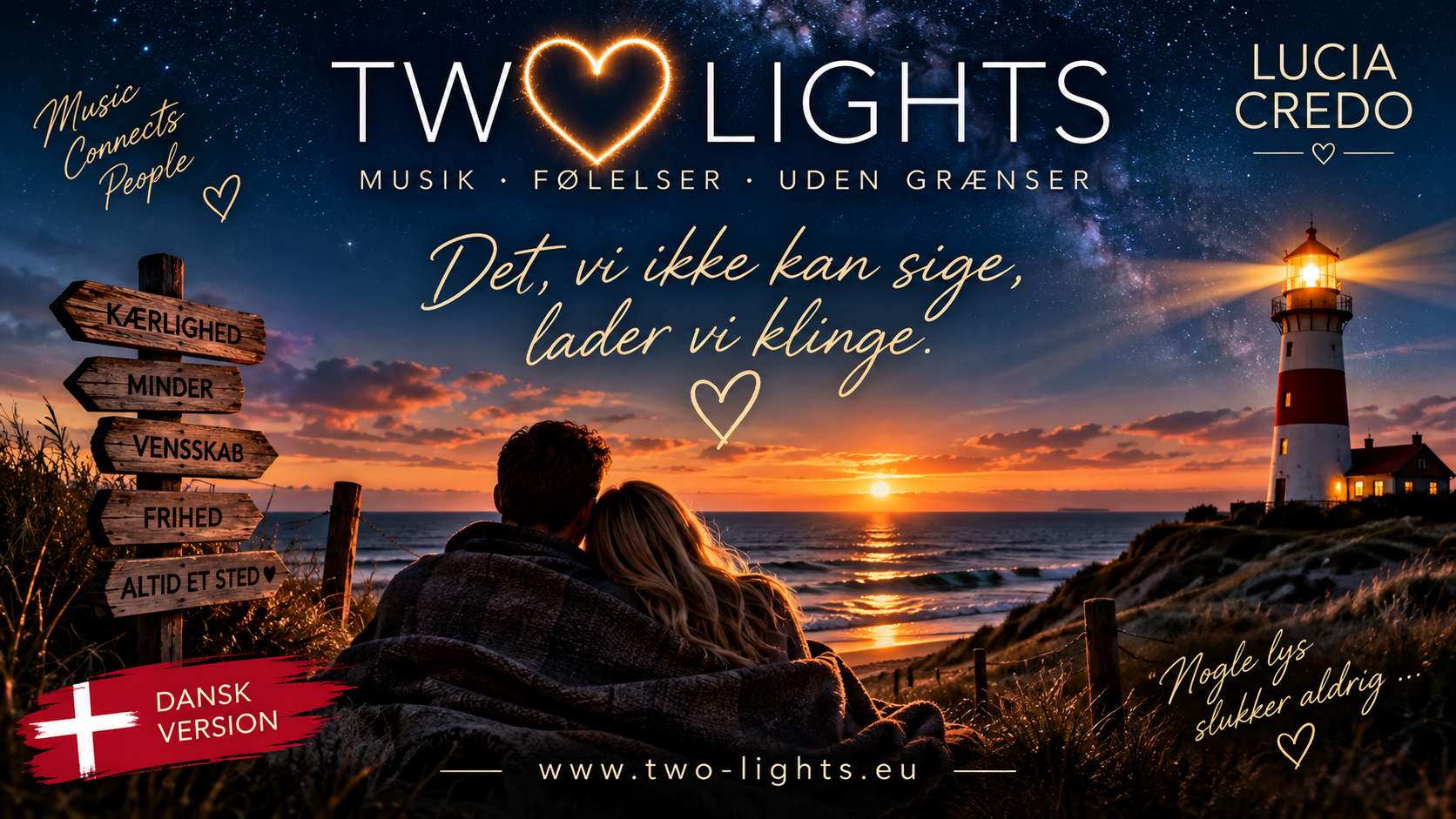 TWO LIGHTS – Dansk version
